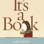 It’s A Book by Lane Smith