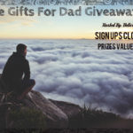 Blogger Opp ~ Gifts For Dad Giveaway